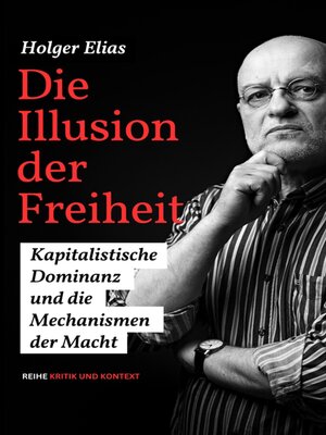 cover image of Die Illusion der Freiheit